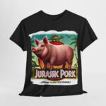 Jurassic Park - funny t-shirt - Jurassic Pork - From Farm to Fossil! 