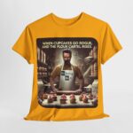 Breaking Bad - shirt - Baking Bad - When Cupcakes Go Rogue, and the Flour Cartel Rises. 