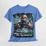 Breaking Bad - cool t-shirt - Breaking Bad - When the Brakes Go Out, The Fun Kicks In! 