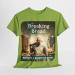 Breaking Bad - classic t-shirt - Breaking Bread - Baking is a Dangerous Game! 