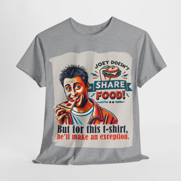 Friends - cool t-shirt - Joey Doesn’t Share Food... But for This T-Shirt, He’ll Make an Exception