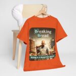 Breaking Bad - stylish t-shirt - Breaking Bread - Baking is a Dangerous Game! 