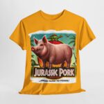 Jurassic Park - trendy t-shirt - Jurassic Pork - From Farm to Fossil! 