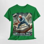 Breaking Bad - shirt - Breaking Bed - Sleep Tight...If You Can 