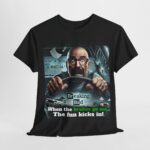 Breaking Bad - cool t-shirt - Breaking Bad - When the Brakes Go Out, The Fun Kicks In! 