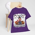 Uncategorized - funny t-shirt - Pivot Like a Pro - No Couch Required!