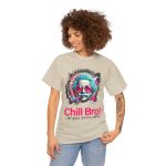 Uncategorized - unique t-shirt - Chill Bro... Let Your Atoms Relax!