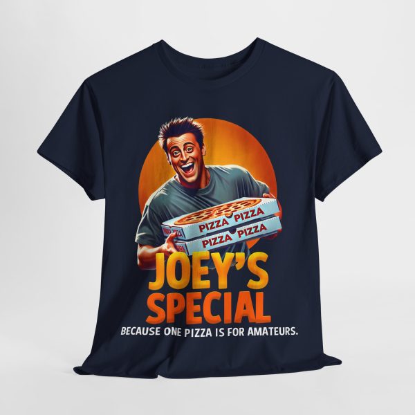 Friends - cotton t-shirt - Joey’s Special - Because One Pizza is for Amateurs