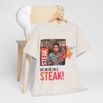 Uncategorized - collector’s t-shirt - Ross Geller - We Were on a Steak!