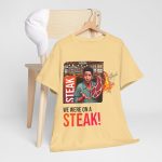 Uncategorized - t-shirt - Ross Geller - We Were on a Steak!