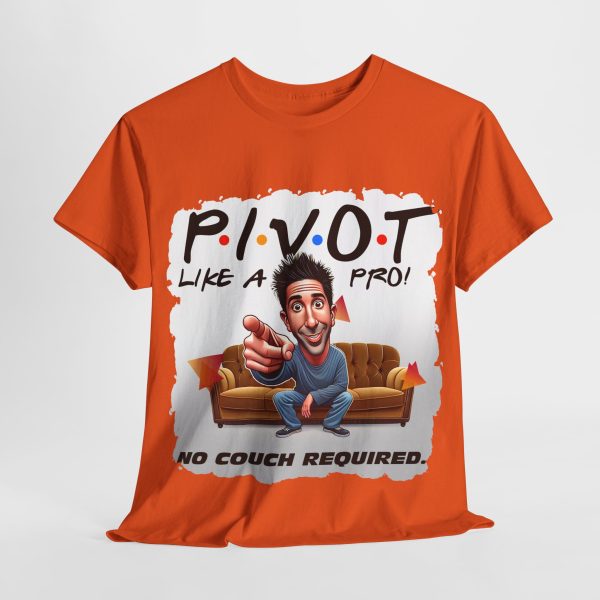 Uncategorized - cotton t-shirt - Pivot Like a Pro - No Couch Required!