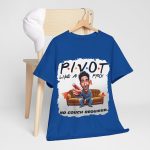 Uncategorized - fan-favorite t-shirt - Pivot Like a Pro - No Couch Required!